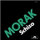 Morak - Schizo